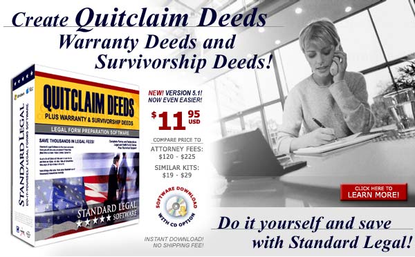 Create Quitclaim, Warranty and Survivorship Deeds with Standard Legal